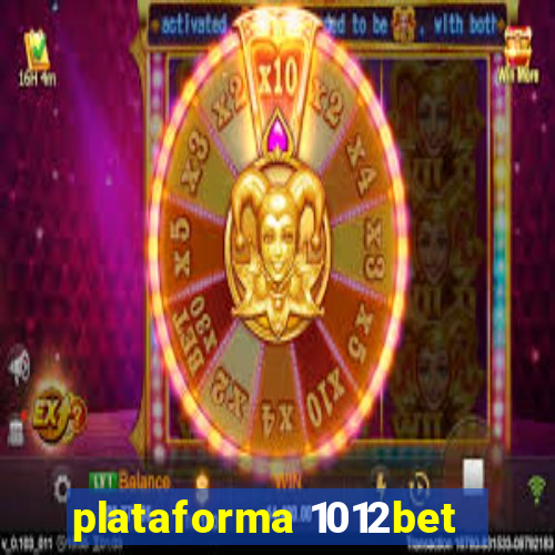 plataforma 1012bet